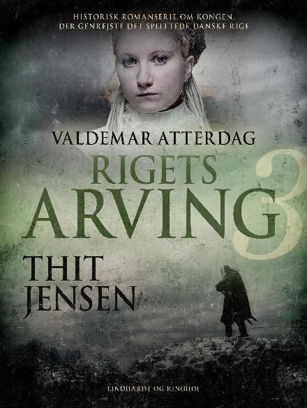 Thit Jensen · Valdemar Atterdag: Rigets arving (Hæftet bog) [2. udgave] (2017)