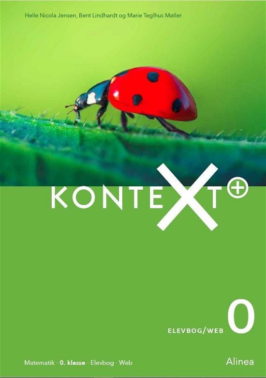 Cover for Helle Nicola Jensen; Marie Teglhus Møller; Bent Lindhardt · Kontext: KonteXt+ 0, Elevbog / Web (Heftet bok) [1. utgave] (2019)
