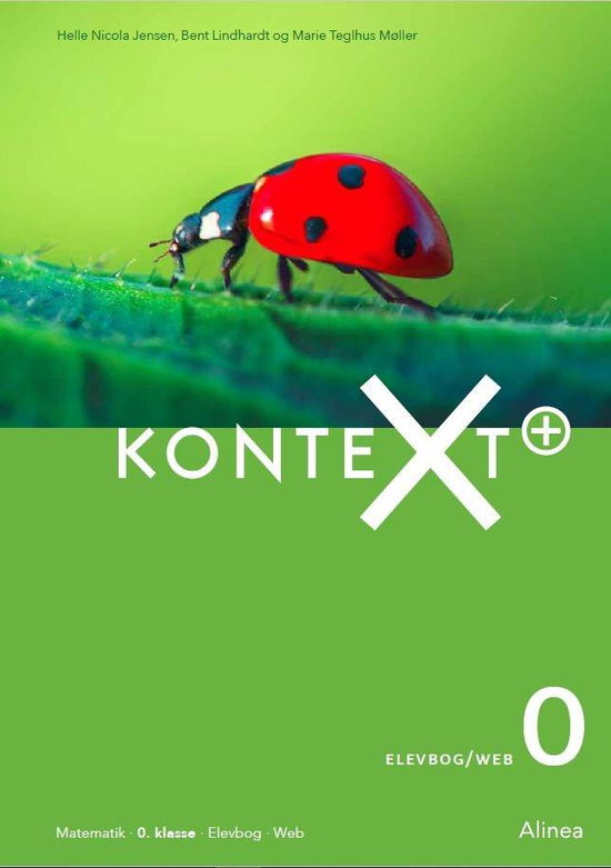 Kontext: KonteXt+ 0, Elevbog / Web - Helle Nicola Jensen; Marie Teglhus Møller; Bent Lindhardt - Libros - Alinea - 9788723540355 - 6 de mayo de 2019