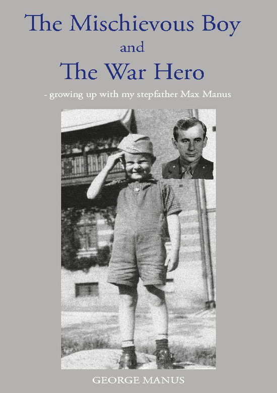 Cover for George Manus; George Manus; George Manus · &quot;The Mischievous Boy&quot; and The War Hero (Paperback Book) [3e uitgave] (2024)