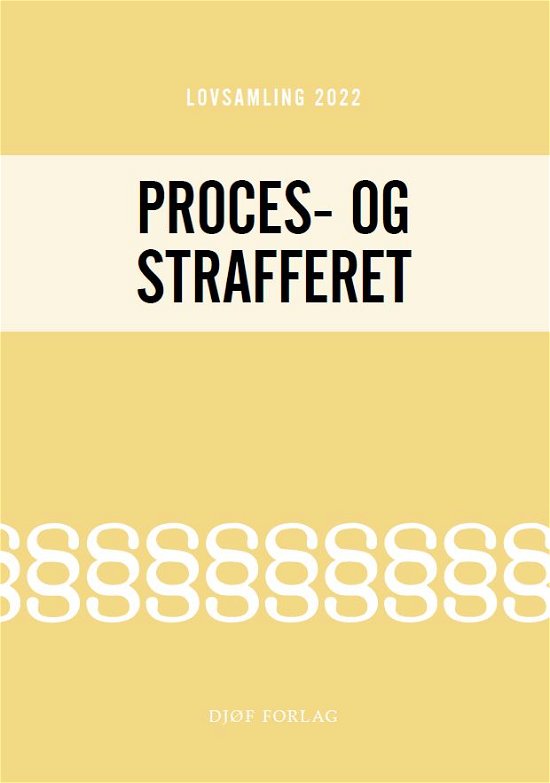 Lovsamling 2022 - Proces- og Strafferet - Jens Møller (red.) - Books - Djøf Forlag - 9788757453355 - August 24, 2022
