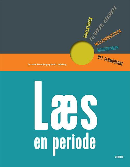 Cover for Susanne Maarbjerg; Søren Cardel Lindskrog · Læs en periode (Sewn Spine Book) [1st edition] (2015)