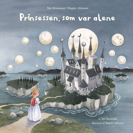 Cover for Mai Mortensen · Prinsessen, som var alene (Bound Book) [1. Painos] (2019)