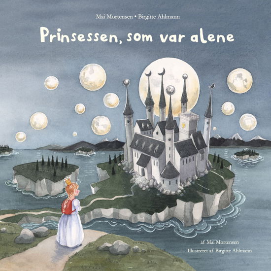 Cover for Mai Mortensen · Prinsessen, som var alene (Gebundesens Buch) [1. Ausgabe] (2019)