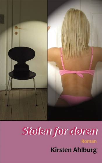 Cover for Kirsten Ahlburg · Stolen for døren (Sewn Spine Book) [1er édition] (2006)