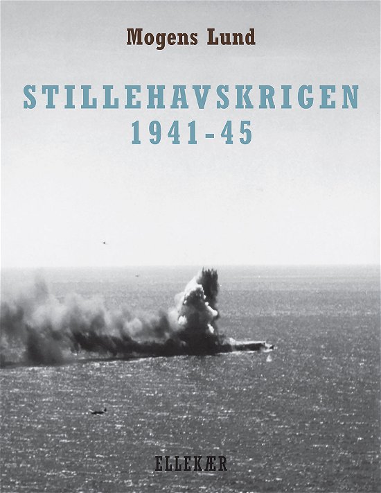 Cover for Mogens Lund · Stillehavskrigen 1941-45 (Sewn Spine Book) [1er édition] (2019)