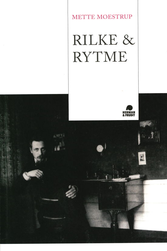 Cover for Mette Moestrup · Rilke &amp; rytme (Heftet bok) [1. utgave] (2023)