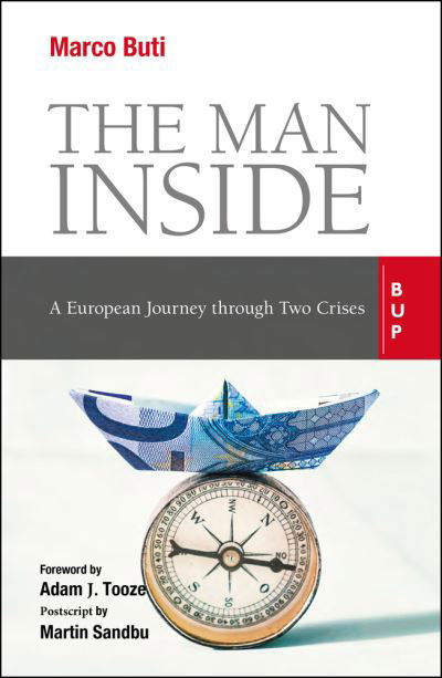 Cover for Marco Buti · The Man Inside: A European Journey through Two Crises (Paperback Book) (2021)