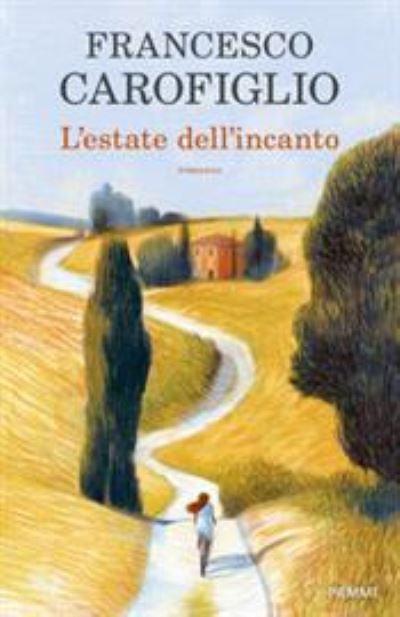 Cover for Francesco Carofiglio · L'estate dell'incanto (Hardcover Book) (2019)