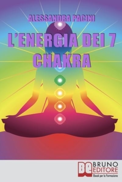 Cover for Alessandra Pacini · L'Energia dei 7 Chakra (Taschenbuch) (2021)