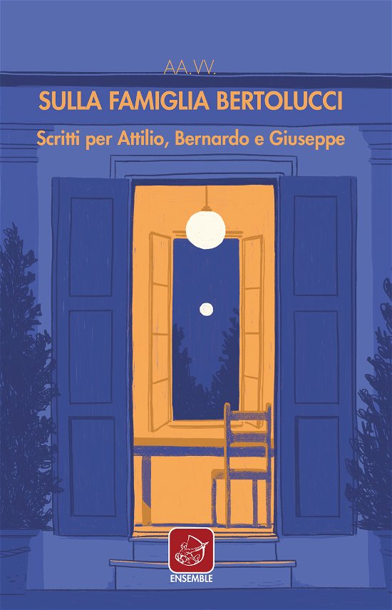 Cover for Aa.Vv. · Sulla Famiglia Bertolucci. Scritti Per Attilio, Bernardo E Giuseppe (Buch)