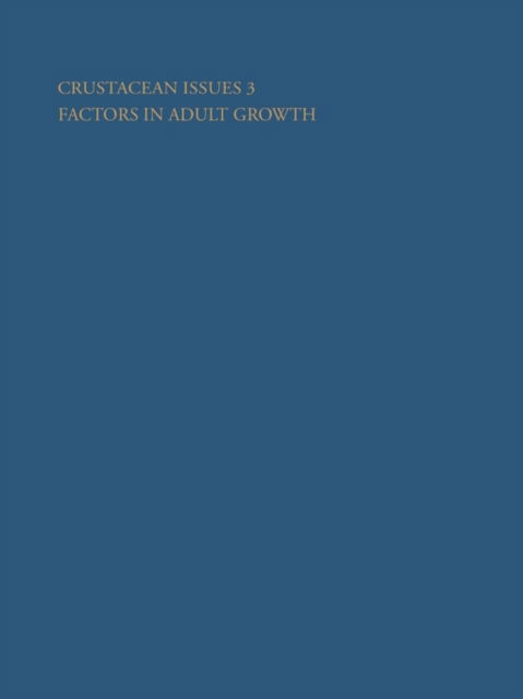 Cover for Adrian M. Wenner · Crustacean Issues 3: Factors in Adult Growth - Advances in Crustacean Research (Paperback Book) (1985)