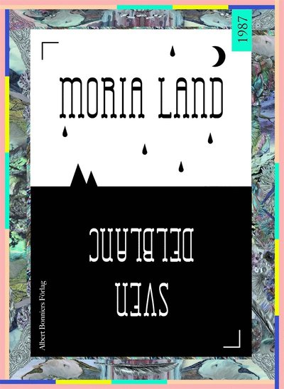 Cover for Sven Delblanc · Moria land (ePUB) (2014)