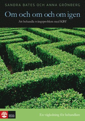 Cover for Anna Grönberg · Om och om och om igen : att behandla tvångsproblem med KBT (Bound Book) (2010)