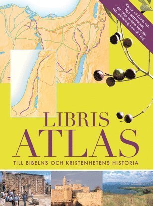 Cover for Tim Dowley · Libris Atlas : till bibelns och kristenhetens historia (Gebundesens Buch) (2008)