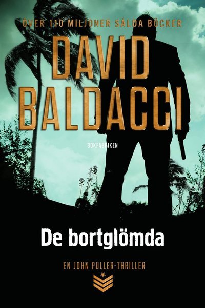 Cover for David Baldacci · John Puller Army Special Agent: De bortglömda (Pocketbok) (2017)