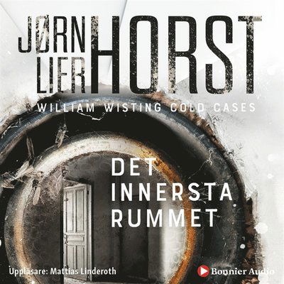 Cover for Jørn Lier Horst · William Wisting - Cold Cases: Det innersta rummet (Lydbog (MP3)) (2019)