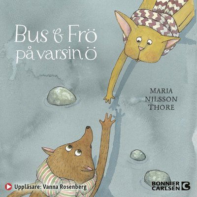 Cover for Maria Nilsson Thore · Bus och Frö på varsin ö (Lydbok (MP3)) (2021)
