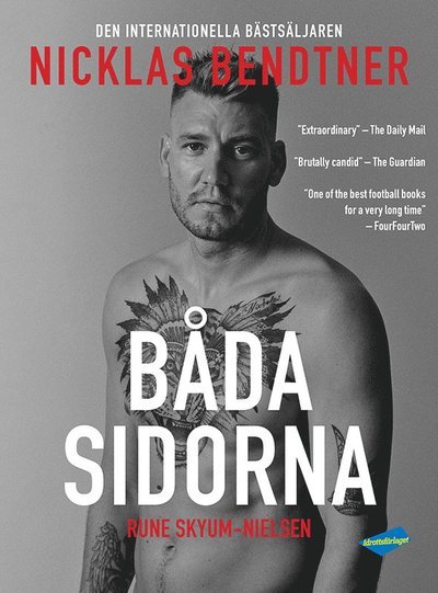 Cover for Rune Skyum-Nielsen · Bendtner : Båda sidorna (Bound Book) (2022)