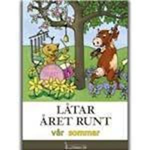 Cover for Birger Nilsson Katarina Gren · Låtar året runt : vår sommar (Hardcover Book) (2004)