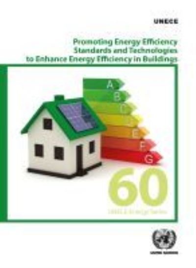 Cover for United Nations: Economic Commission for Europe · Promoting energy efficiency standards and technologies to enhance energy efficiency in buildings - ECE energy series (Paperback Book) (2020)