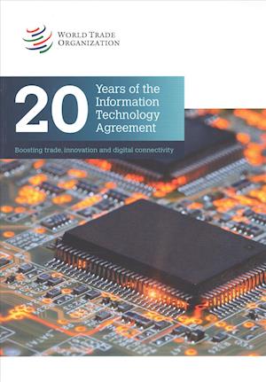 Cover for World Trade Organization · 20 Years of the Information Technology Agreement (Paperback Book) (2017)