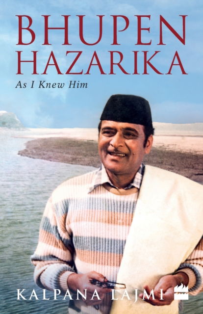 Cover for Kalpana Lajmi · Bhupen Hazarika (Paperback Book) (2018)