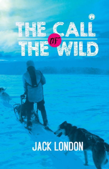 Cover for Jack London · The Call of the Wild (unabridged) (Taschenbuch) (2020)