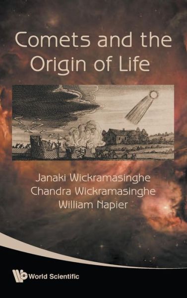 Cover for Wickramasinghe, Nalin Chandra (Univ Of Buckingham, Uk) · Comets And The Origin Of Life (Hardcover Book) (2009)