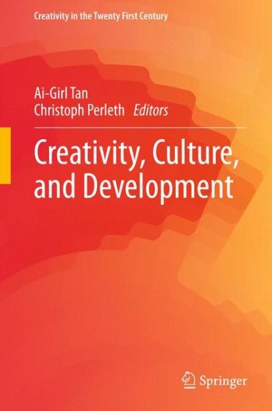 Cover for Ai-girl Tan · Creativity, Culture, and Development - Creativity in the Twenty First Century (Innbunden bok) [1st ed. 2015 edition] (2015)