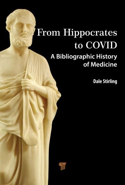 Cover for From Hippocrates to COVID-19: A Bibliographic History of Medicine (Hardcover bog) (2023)