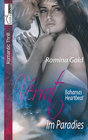 Cover for Gold · Verrat im Paradies - Bahamas Heart (Book)