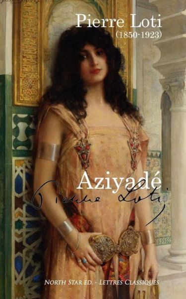 Cover for Professor Pierre Loti · Aziyad (Texte Int gral) (Paperback Book) (2016)