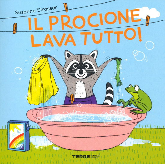 Il Procione Lava Tutto! Ediz. A Colori - Susanne Straßer - Books -  - 9791259962355 - 