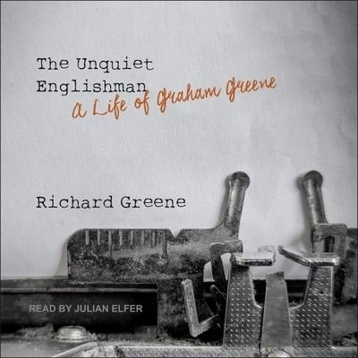 Cover for Richard Greene · The Unquiet Englishman Lib/E (CD) (2021)