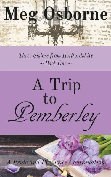 Cover for Meg Osborne · A Trip to Pemberley - Three Sisters from Hertfordshire (Paperback Book) (2018)