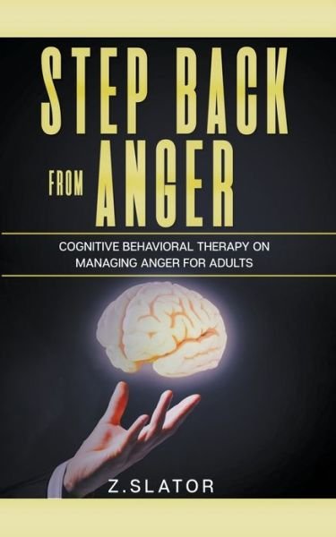 Cover for Z Slator · Step Back From Anger (Paperback Book) (2022)