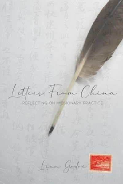 Cover for Lian Godoi · Letters From China: reflecting on missionary practice (Paperback Book) (2021)