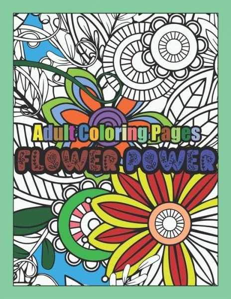 Cover for Adult Coloring Patterns · Flower Power (Pocketbok) (2021)