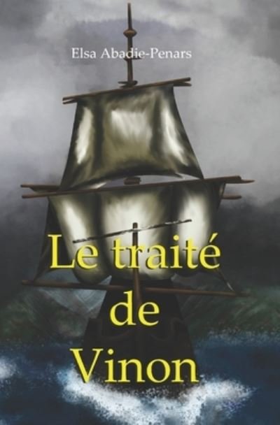 Cover for Elsa Abadie-Penars · Le traite de Vinon (Paperback Bog) (2021)