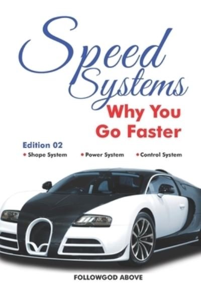 Speed Systems 02 - Followgod Above - Książki - Independently Published - 9798553825355 - 26 października 2020