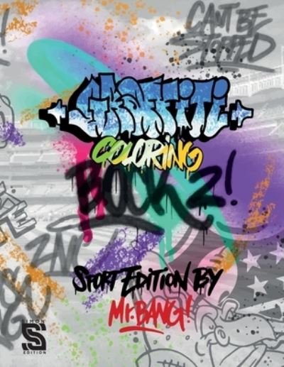 Graffiti Coloring Book 2 - Simon Edition - Kirjat - Independently Published - 9798573948355 - sunnuntai 29. marraskuuta 2020