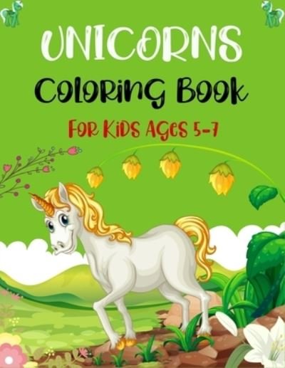 Cover for Ensumongr Publications · Unicorns Coloring Book for Kids Ages 5-7 (Paperback Bog) (2020)
