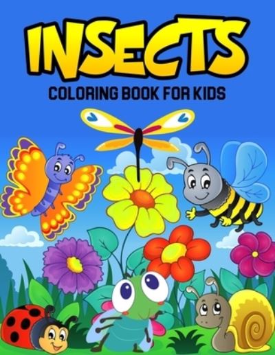 Cover for Cheesy Bear · Insects Coloring Book for Kids (Paperback Bog) (2021)