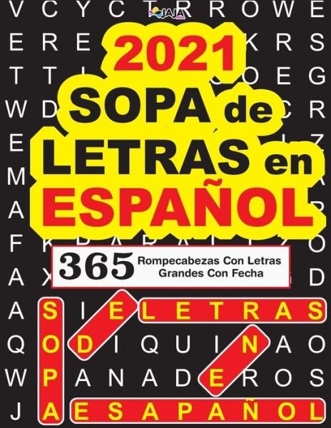 Cover for Jaja Media · 2021 SOPA de LETRAS en ESPANOL (Paperback Bog) (2021)