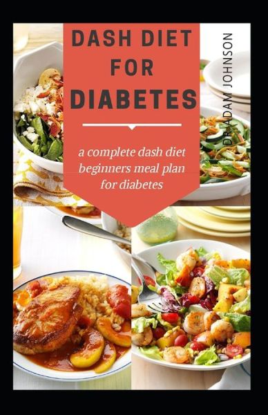 Cover for Adam Johnson · Dash Diet for Diabetes (Paperback Bog) (2020)