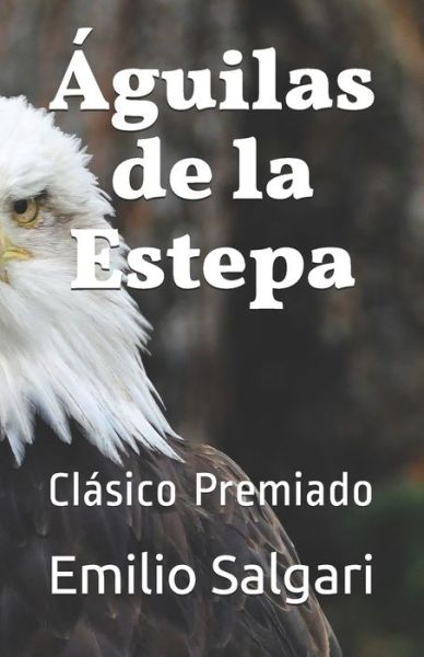 Cover for Emilio Salgari · Aguilas de la Estepa (Paperback Book) (2020)