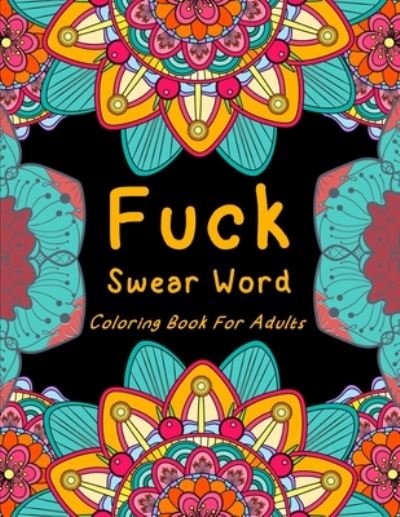 Cover for Cute &amp; Simple Studio · Fuck Swear Word Coloring Book For Adults (Pocketbok) (2020)
