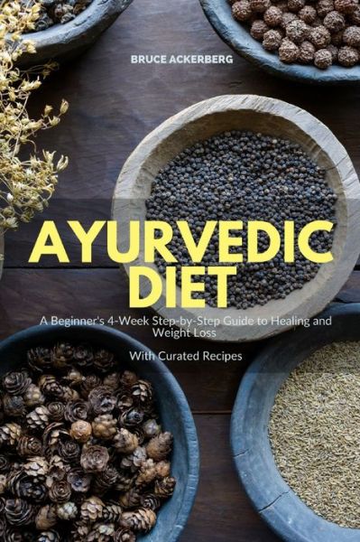 Cover for Bruce Ackerberg · Ayurvedic Diet (Paperback Book) (2020)