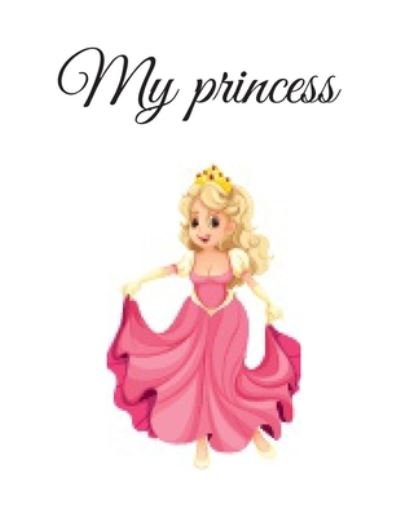 My Princess - Ba Salah Edition - Boeken - Independently Published - 9798669403355 - 27 juli 2020